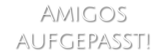 Ostersonntag Amigos aufgepasst